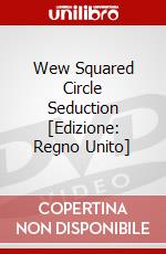 Wew Squared Circle Seduction [Edizione: Regno Unito] dvd