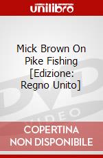 Mick Brown  On Pike Fishing [Edizione: Regno Unito] dvd