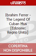 Ibrahim Ferrer - The Legend Of Cuban Mus [Edizione: Regno Unito] dvd