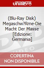 (Blu-Ray Disk) Megaschw?Rme-Die Macht Der Masse [Edizione: Germania] brd
