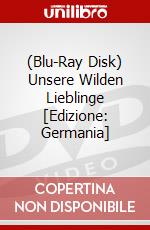 (Blu-Ray Disk) Unsere Wilden Lieblinge [Edizione: Germania] brd