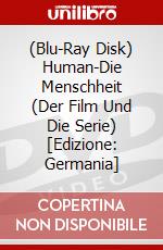 (Blu-Ray Disk) Human-Die Menschheit (Der Film Und Die Serie) [Edizione: Germania] brd