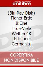 (Blu-Ray Disk) Planet Erde Ii:Eine Erde-Viele Welten 4K [Edizione: Germania] brd