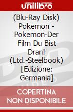 (Blu-Ray Disk) Pokemon - Pokemon-Der Film Du Bist Dran! (Ltd.-Steelbook) [Edizione: Germania] brd