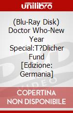 (Blu-Ray Disk) Doctor Who-New Year Special:T?Dlicher Fund [Edizione: Germania] brd