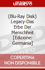 (Blu-Ray Disk) Legacy-Das Erbe Der Menschheit [Edizione: Germania] brd