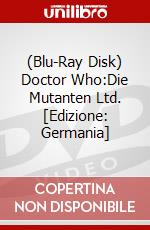 (Blu-Ray Disk) Doctor Who:Die Mutanten Ltd. [Edizione: Germania] brd