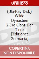 (Blu-Ray Disk) Wilde Dynastien 2-Die Clans Der Tiere [Edizione: Germania] brd