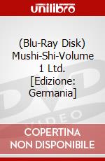 (Blu-Ray Disk) Mushi-Shi-Volume 1 Ltd. [Edizione: Germania] brd