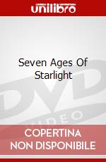 Seven Ages Of Starlight dvd