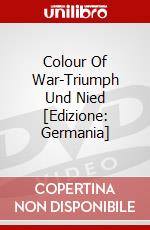 Colour Of War-Triumph Und Nied [Edizione: Germania] dvd