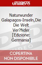 Naturwunder Galapagos-Inseln,Die Die Welt Ver?Nder [Edizione: Germania] dvd
