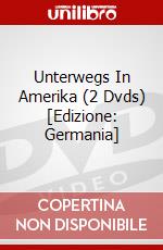 Unterwegs In Amerika (2 Dvds) [Edizione: Germania] dvd