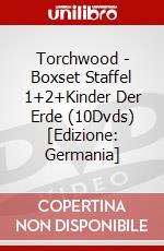 Torchwood - Boxset Staffel 1+2+Kinder Der Erde (10Dvds) [Edizione: Germania] dvd