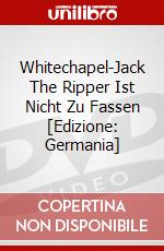 Whitechapel-Jack The Ripper Ist Nicht Zu Fassen [Edizione: Germania] dvd