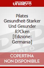 Pilates Gesundheit-Starker Und Gesunder R?Cken [Edizione: Germania] dvd