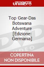 Top Gear-Das Botswana Adventure [Edizione: Germania] dvd