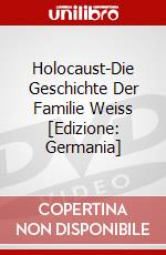 Holocaust-Die Geschichte Der Familie Weiss [Edizione: Germania] dvd