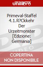 Primeval-Staffel 4.1.R?Ckkehr Der Urzeitmonster [Edizione: Germania] dvd