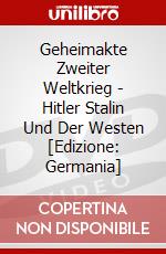 Geheimakte Zweiter Weltkrieg - Hitler Stalin Und Der Westen [Edizione: Germania] dvd