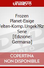 Frozen Planet-Eisige Welten-Komp.Ungek?Rzte Serie [Edizione: Germania] dvd