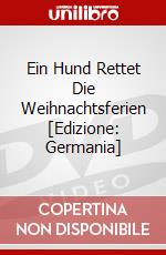 Ein Hund Rettet Die Weihnachtsferien [Edizione: Germania] dvd