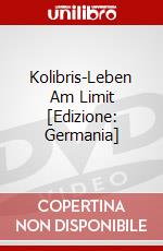 Kolibris-Leben Am Limit [Edizione: Germania] dvd