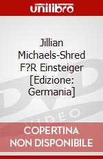 Jillian Michaels-Shred F?R Einsteiger [Edizione: Germania] dvd