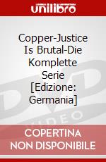 Copper-Justice Is Brutal-Die Komplette Serie [Edizione: Germania] dvd