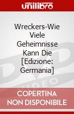 Wreckers-Wie Viele Geheimnisse Kann Die [Edizione: Germania] dvd