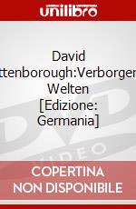 David Attenborough:Verborgene Welten [Edizione: Germania] dvd