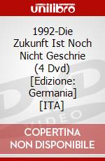 1992-Die Zukunft Ist Noch Nicht Geschrie (4 Dvd) [Edizione: Germania] [ITA] dvd