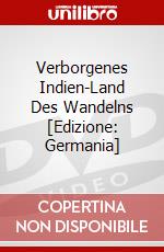Verborgenes Indien-Land Des Wandelns [Edizione: Germania] dvd