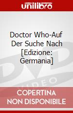 Doctor Who-Auf Der Suche Nach [Edizione: Germania] dvd