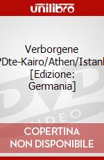 Verborgene St?Dte-Kairo/Athen/Istanbul [Edizione: Germania] dvd