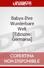 Babys-Ihre Wunderbare Welt [Edizione: Germania] dvd