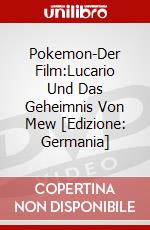 Pokemon-Der Film:Lucario Und Das Geheimnis Von Mew [Edizione: Germania] dvd