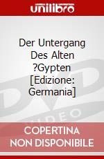 Der Untergang Des Alten ?Gypten [Edizione: Germania] dvd