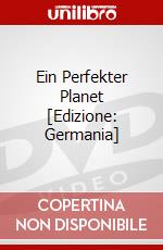 Ein Perfekter Planet [Edizione: Germania] dvd