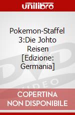 Pokemon-Staffel 3:Die Johto Reisen [Edizione: Germania] dvd