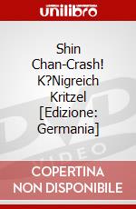 Shin Chan-Crash! K?Nigreich Kritzel [Edizione: Germania] dvd