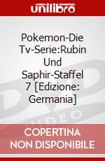 Pokemon-Die Tv-Serie:Rubin Und Saphir-Staffel 7 [Edizione: Germania] dvd