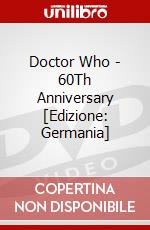 Doctor Who - 60Th Anniversary [Edizione: Germania] dvd