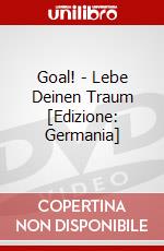 Goal! - Lebe Deinen Traum [Edizione: Germania] dvd