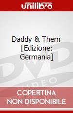 Daddy & Them [Edizione: Germania] dvd