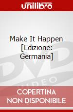 Make It Happen [Edizione: Germania] dvd
