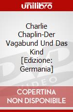 Charlie Chaplin-Der Vagabund Und Das Kind [Edizione: Germania] dvd