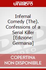 Infernal Comedy (The). Confessions of a Serial Killer [Edizione: Germania] dvd