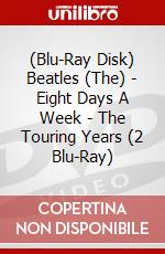 (Blu-Ray Disk) Beatles (The) - Eight Days A Week - The Touring Years (2 Blu-Ray) brd