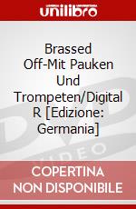 Brassed Off-Mit Pauken Und Trompeten/Digital R [Edizione: Germania] dvd